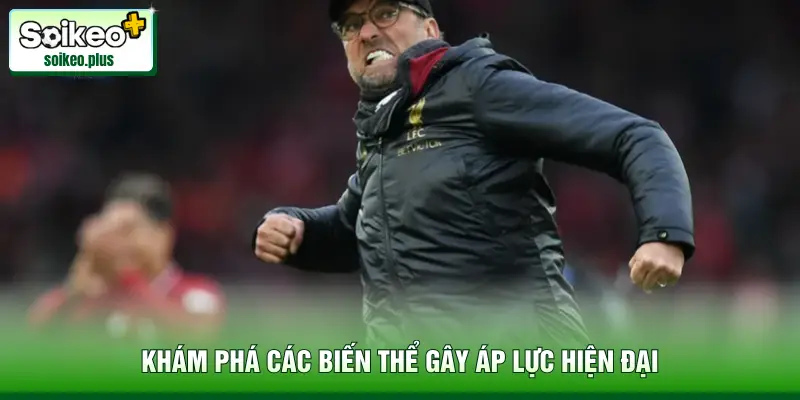 Khám phá các biến thể gây áp lực hiện đại